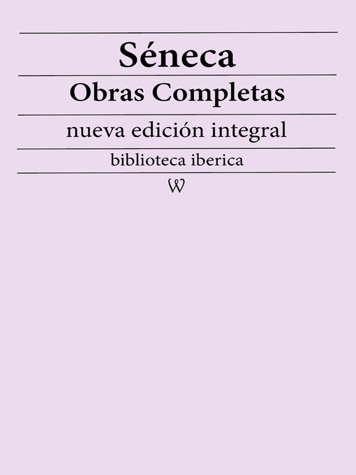 Title details for Séneca Obras completas by Séneca - Available